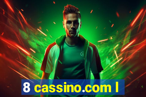 8 cassino.com l